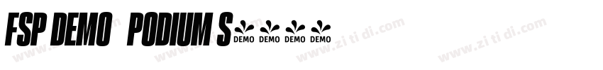 FSP DEMO   PODIUM S字体转换